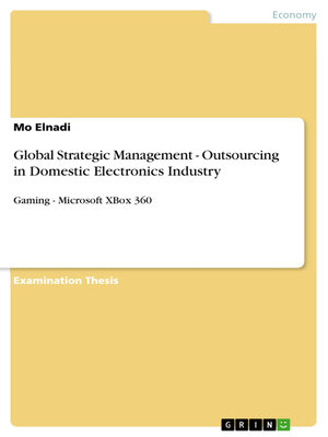 cover image of Global Strategic Management--Outsourcing in Domestic Electronics Industry